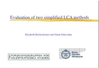 Evaluation of two simplified LCA methods