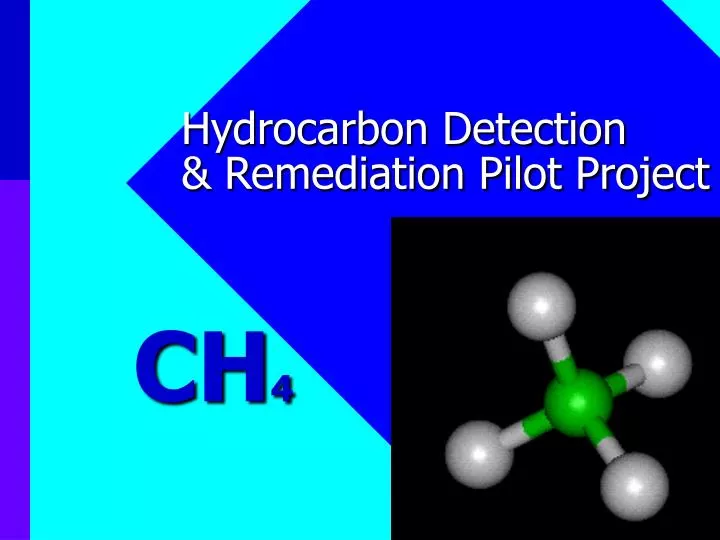 hydrocarbon detection remediation pilot project