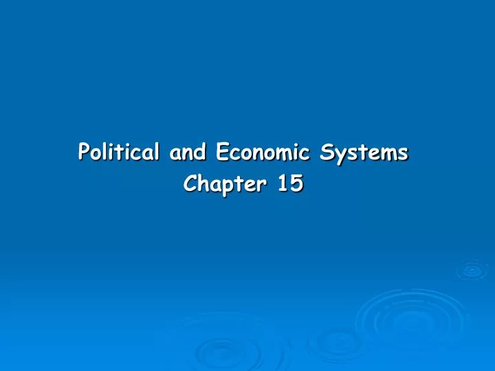 political and economic systems chapter 15