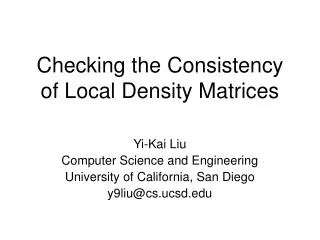 Checking the Consistency of Local Density Matrices
