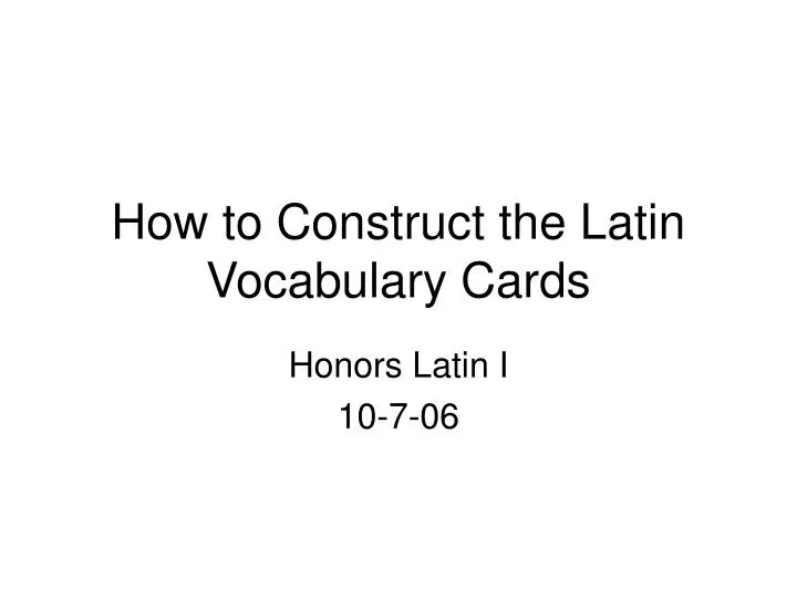 how to construct the latin vocabulary cards