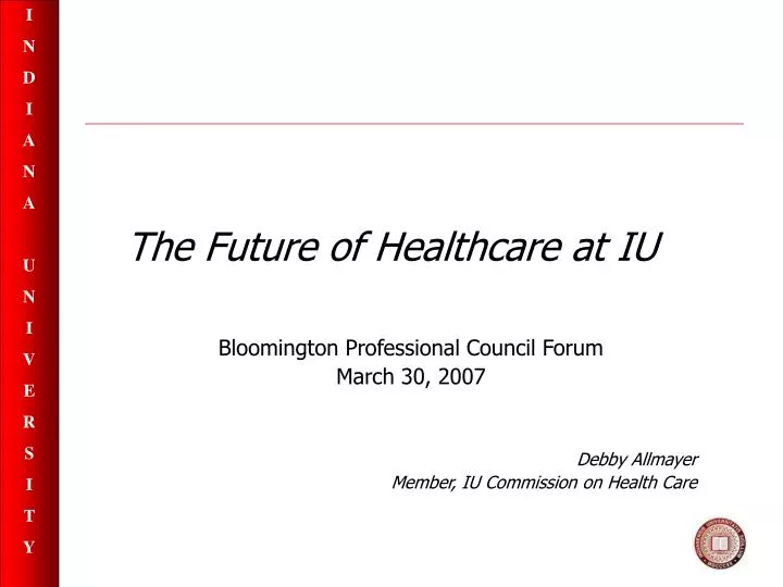 the future of healthcare at iu