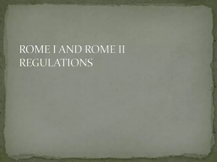 rome i and rome ii regulations