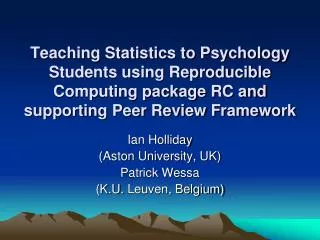 Teaching Statistics to Psychology Students using Reproducible Computing package RC and supporting Peer Review Framework