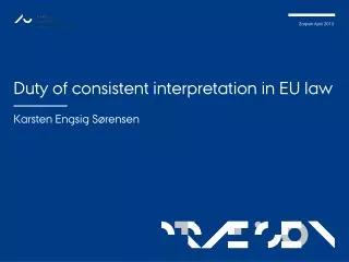 Duty of consistent interpretation in EU law