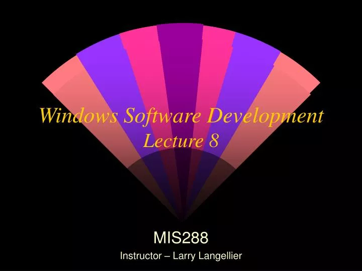 windows software development lecture 8