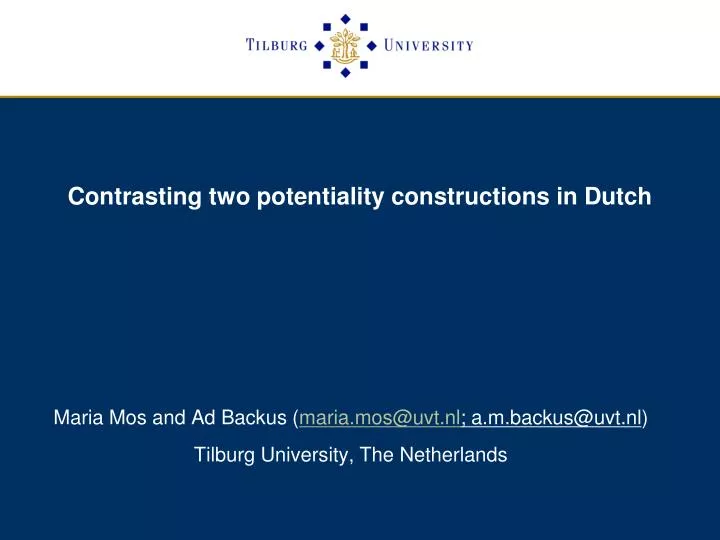 contrasting two potentiality constructions in dutch
