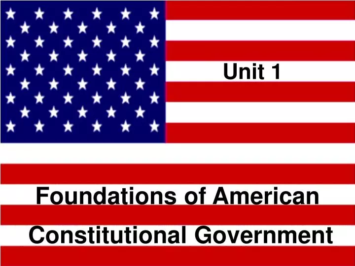 foundations of american constitutional government