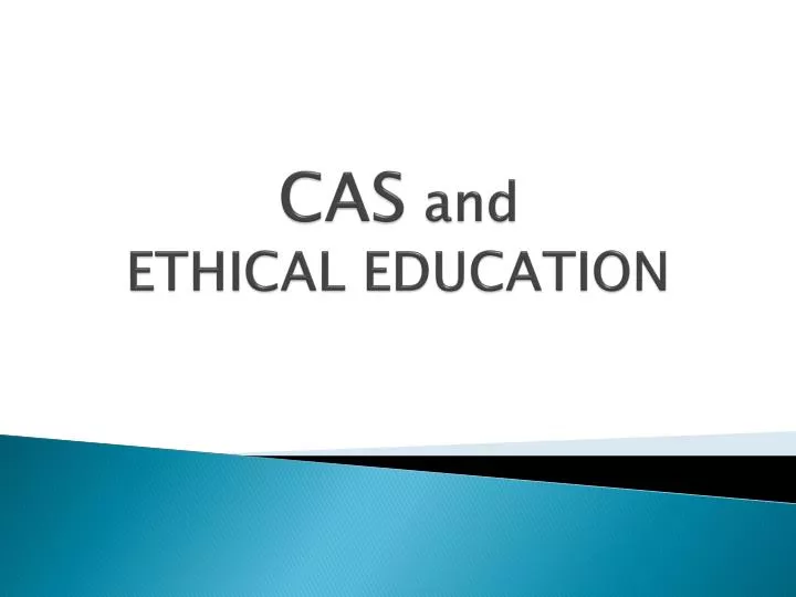 cas and ethical education