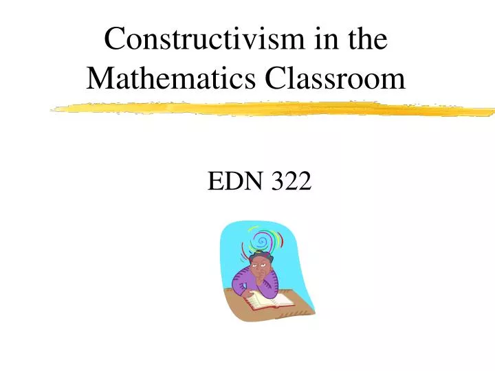 constructivism in the mathematics classroom