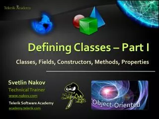Defining Classes – Part I