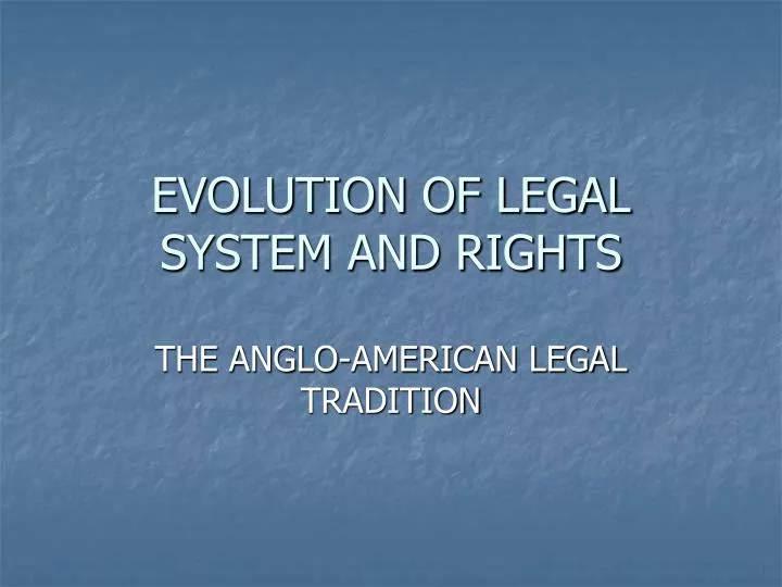 evolution of legal system and rights
