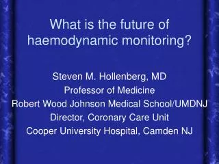 What is the future of haemodynamic monitoring?