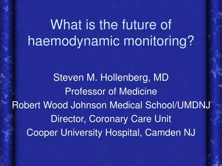 what is the future of haemodynamic monitoring