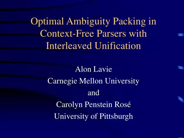 optimal ambiguity packing in context free parsers with interleaved unification