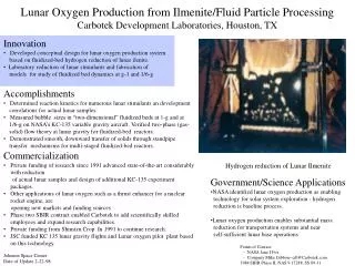Lunar Oxygen Production from Ilmenite/Fluid Particle Processing Carbotek Development Laboratories, Houston, TX