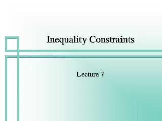 Inequality Constraints