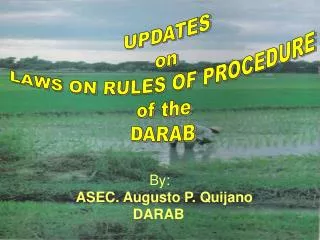 UPDATES on LAWS ON RULES OF PROCEDURE of the DARAB
