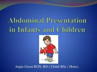 Abdominal Presentation in Infants and Children