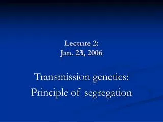 Lecture 2: Jan. 23, 2006