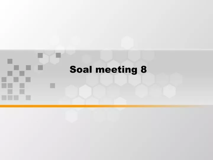 soal meeting 8