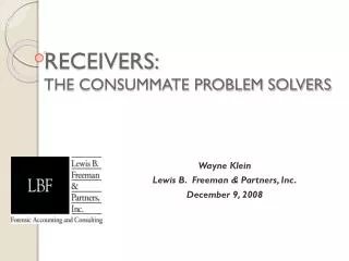 RECEIVERS: THE CONSUMMATE PROBLEM SOLVERS