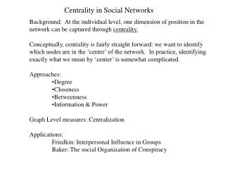 Centrality in Social Networks