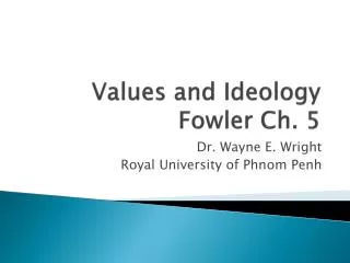 Values and Ideology Fowler Ch. 5