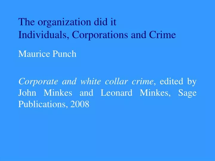 the organization did it individuals corporations and crime