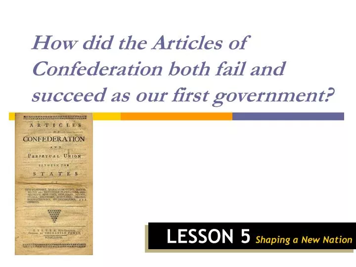 how did the articles of confederation both fail and succeed as our first government