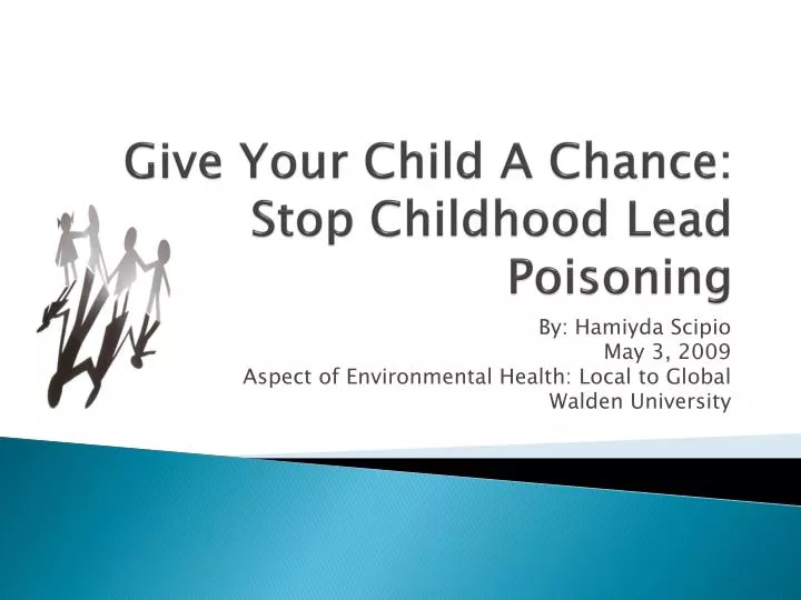 give your child a chance stop childhood lead poisoning