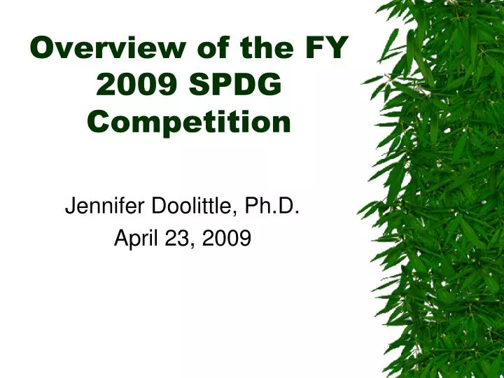 overview of the fy 2009 spdg competition