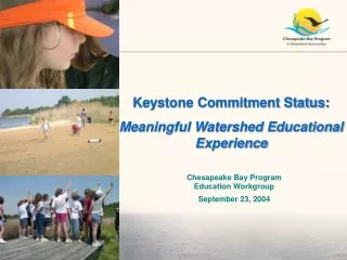 Keystone Commitment Status: Meaningful Watershed Educational Experience