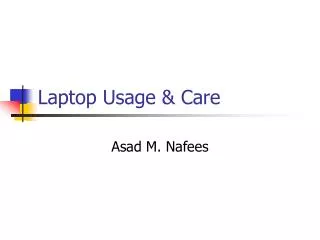 Laptop Usage &amp; Care