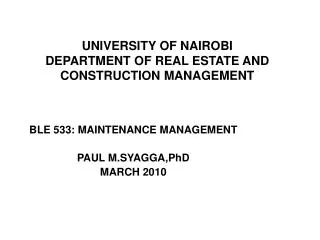 UNIVERSITY OF NAIROBI DEPARTMENT OF REAL ESTATE AND CONSTRUCTION MANAGEMENT