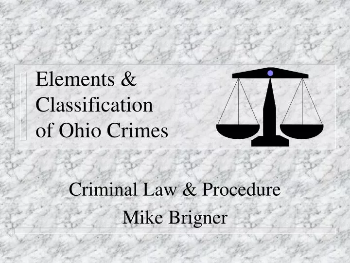 elements classification of ohio crimes