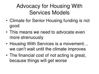 Advocacy for Housing With Services Models