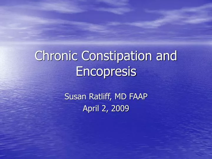 chronic constipation and encopresis