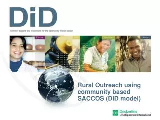 Rural Outreach using community based SACCOS (DID model)