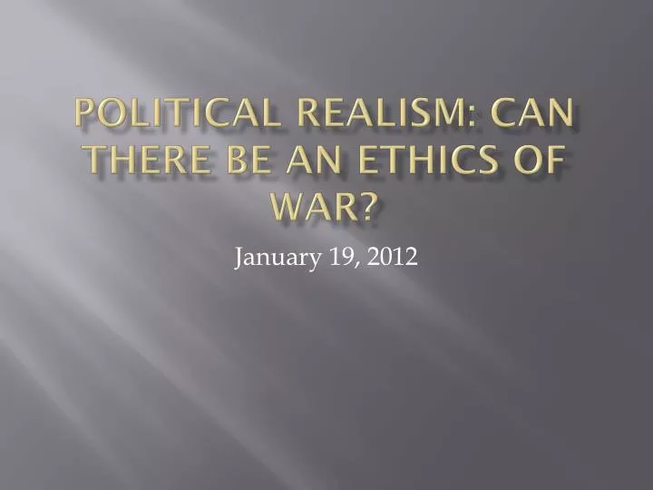 political realism can there be an ethics of war