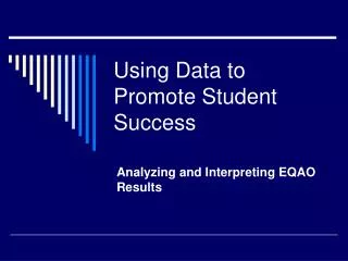 Using Data to Promote Student Success
