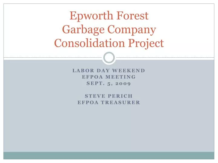 epworth forest garbage company consolidation project