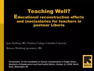 Teaching Well? E ducational reconstruction efforts and (non)salaries for teachers in postwar Liberia