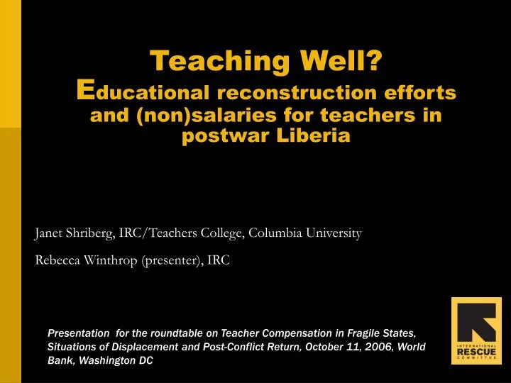 teaching well e ducational reconstruction efforts and non salaries for teachers in postwar liberia
