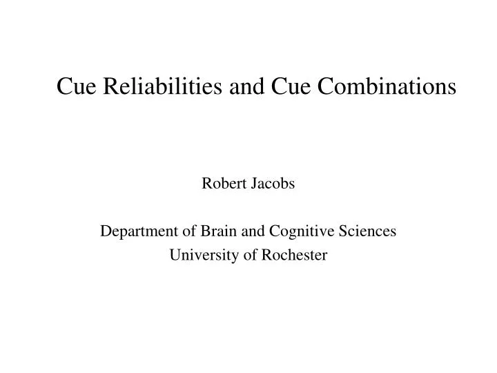 cue reliabilities and cue combinations