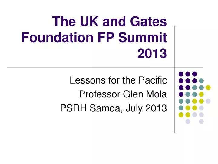 the uk and gates foundation fp summit 2013