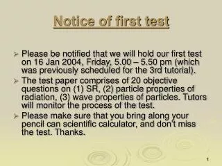Notice of first test