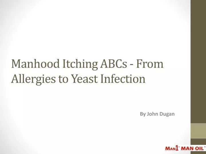 manhood itching abcs from allergies to yeast infection