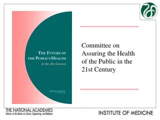 Committee on Assuring the Health of the Public in the 21st Century