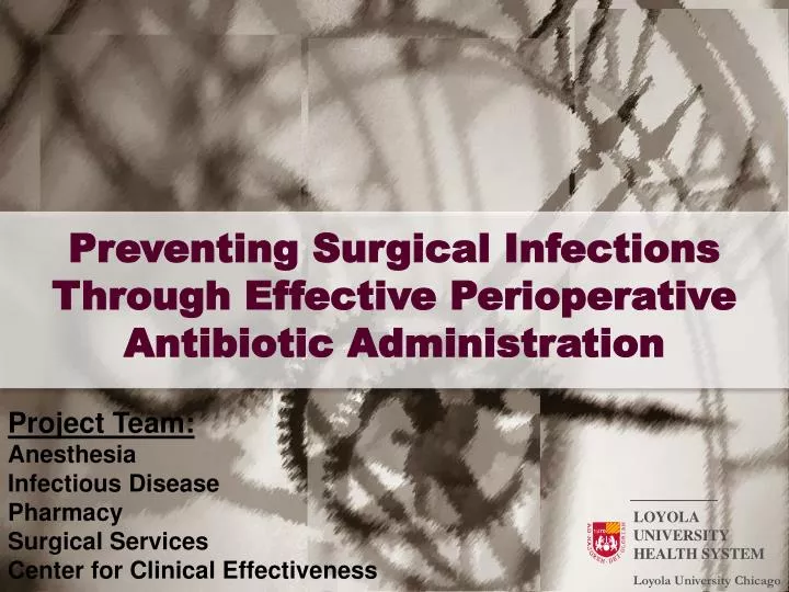 preventing surgical infections through effective perioperative antibiotic administration